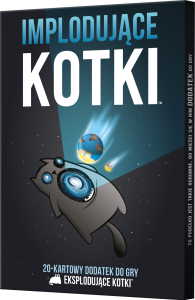 Eksplodujące Kotki: Implodujące kotki (nowa edycja)