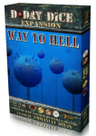 D-Day Dice (Second edition) - Way to Hell expansion