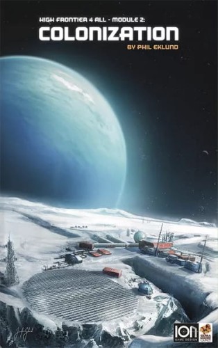 High Frontier 4 All - Module #2 (Colonization)