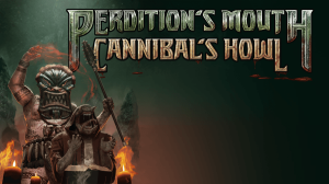 Perdition's Mouth: Abyssal Rift – The Cannibal's Howl expansion