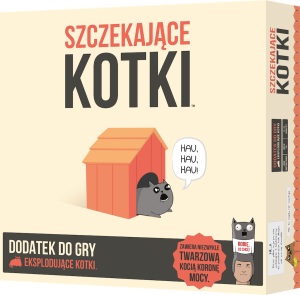 Eksplodujące Kotki: Szczekające Kotki (nowa edycja)