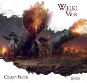 Wielki mur: Czarny proch (wersja z meeplami) (edycja polska)