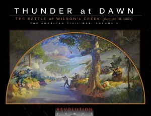 Thunder at Dawn: The Battle of Wilson's Creek (Ziplock)