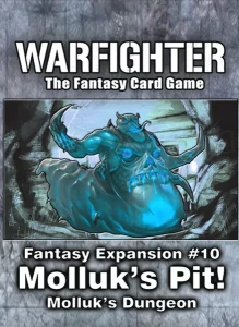 Warfighter: The Fantasy Card Game - Expansion 10: Molluk's Pit