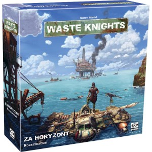 Waste Knights (druga edycja): Za Horyzont