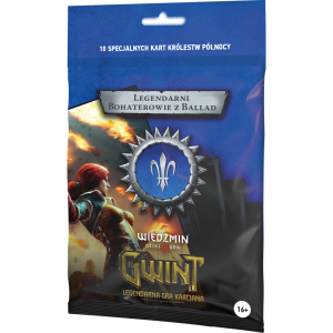 Gwint: Legendarni bohaterowie z ballad - Królestwa Północy