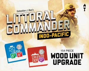 Littoral Commander: Indo-Pacific - Wooden Unit Upgrade