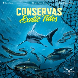 Conservas: Exotic Tides (edycja angielska)