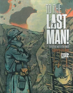 To the Last Man! The Great War in the West