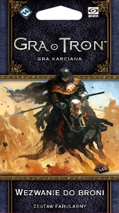 Gra o Tron: Gra karciana (druga edycja) – Cykl Wojny Pięciu Królów – Wezwanie do broni